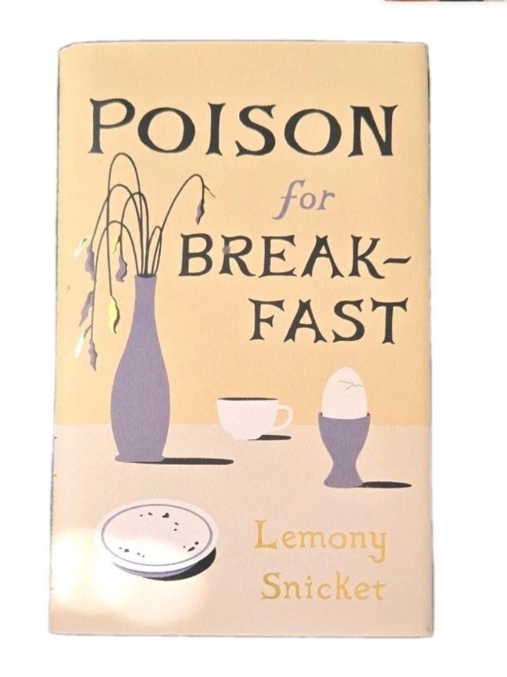 Poison for Breakfast by Lemony Snicket, Hardcover, 2021, Mystery